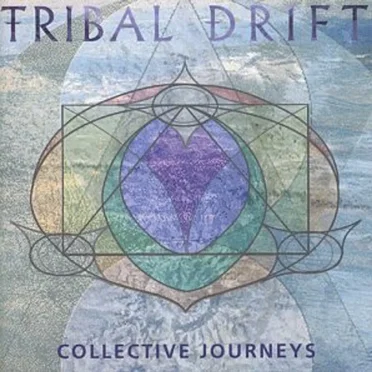 Collective Journeys by Tribal Drift - album cover