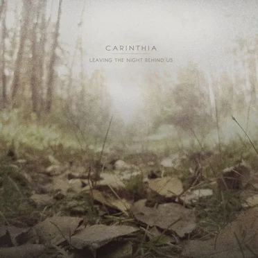 Leaving the Night Behind Us by Carinthia - album cover