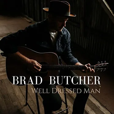 Well Dressed Man by Brad Butcher - album cover