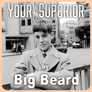 Your Superior (His Inferior) by Big Beard - album cover