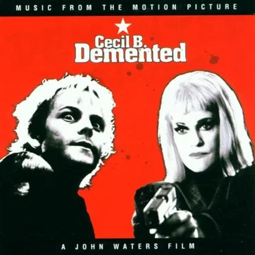 Cecil B. Demented by Various Artists - album cover