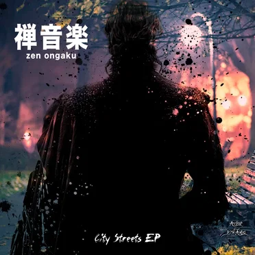 City Streets EP by Zen Ongaku - album cover