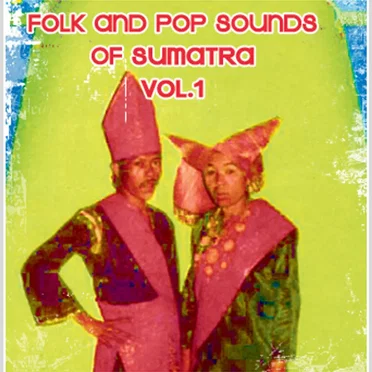 Folk and Pop Sounds of Sumatra, Volume 1 by Various Artists - album cover
