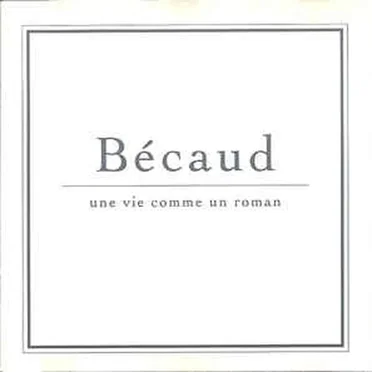 Une vie comme un roman