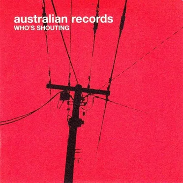 Australian Records Who's Shouting by Various Artists - album cover