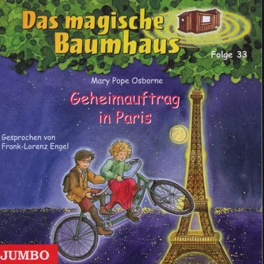 Das magische Baumhaus, Folge 33: Geheimauftrag in Paris by Mary Pope Osborne - album cover