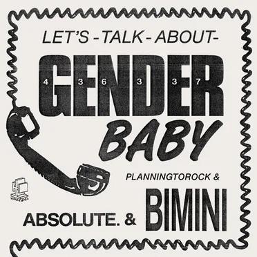 Let's Talk About Gender Baby