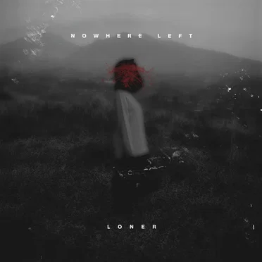 Loner by Nowhere Left - album cover