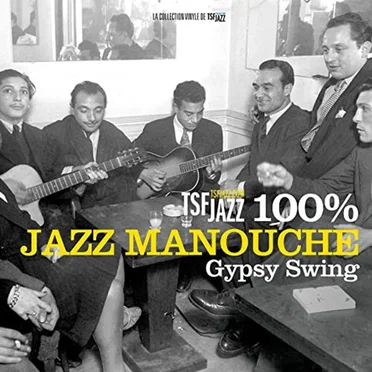 100% Jazz Manouche - Gypsy Swing by Various Artists - album cover