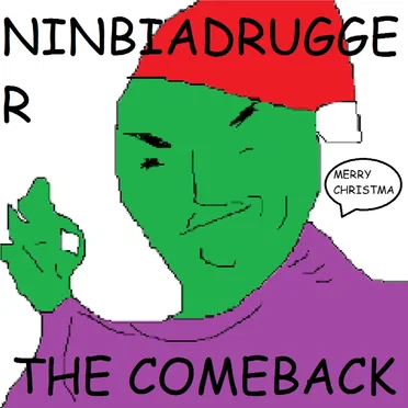 NinbIaDrugger: The Comeback