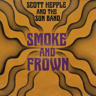 Smoke and Frown by Scott Hepple And The Sun Band - album cover