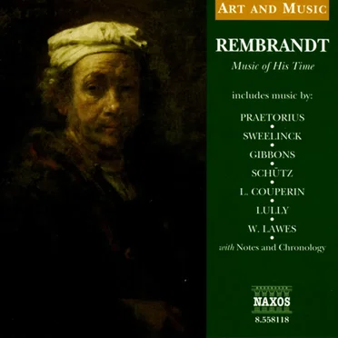 Art & Music: Rembrandt - Music of His Time by Various Artists - album cover