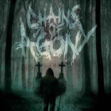 Munging by Chains of Agony - album cover