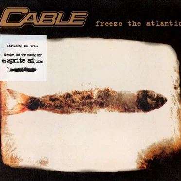 Freeze the Atlantic by Cable - album cover