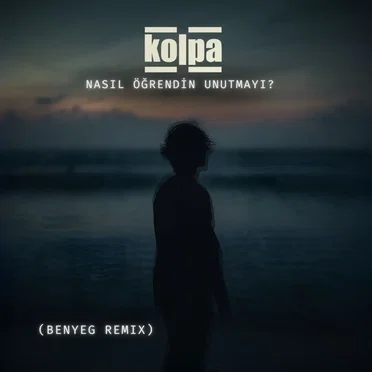 Nasıl Öğrendin Unutmayı