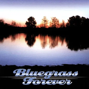 Bluegrass Forever by Various Artists - album cover