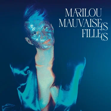 Mauvaises filles by Marilou - album cover
