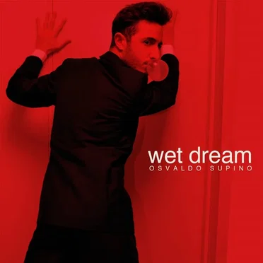Wet Dream by Osvaldo Supino - album cover