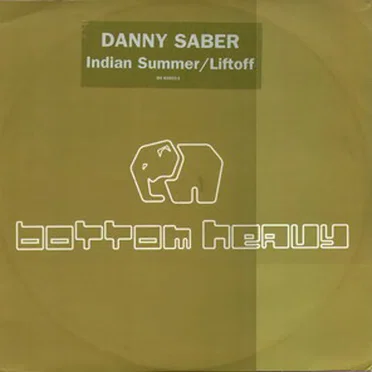 Indian Summer / Lift Off by Danny Saber - album cover