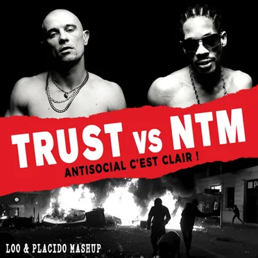 Antisocial c’est clair ! (Trust vs. NTM) by Loo & Placido - album cover