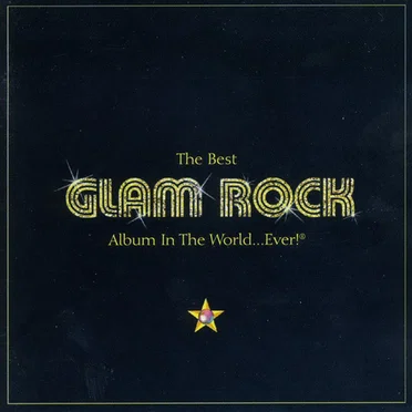 The Best Glam Rock Album in the World… Ever! by Various Artists - album cover