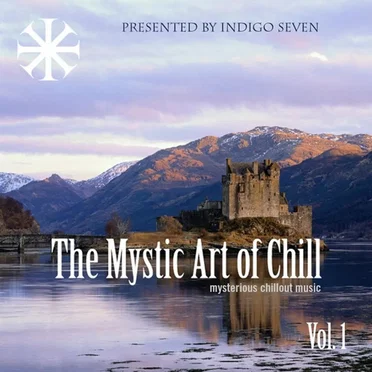 The Mystic Art of Chill, Volume 1 by Various Artists - album cover