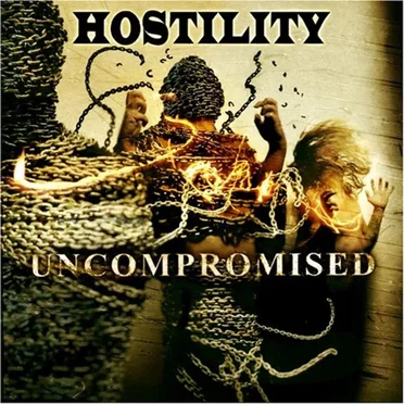 Uncompromised by Hostility - album cover