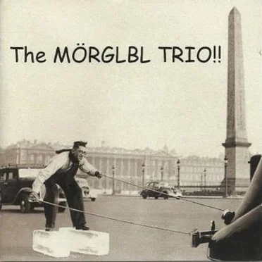 The Mörglbl Trio