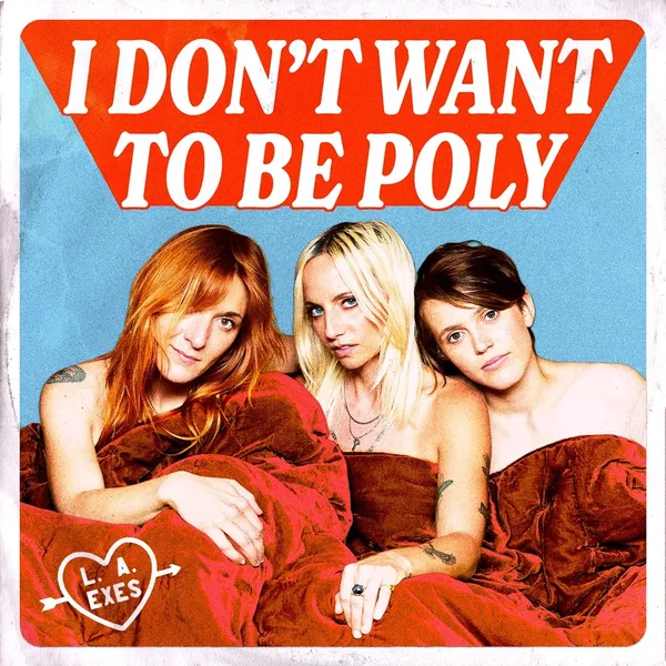 I Don't Want To Be Poly