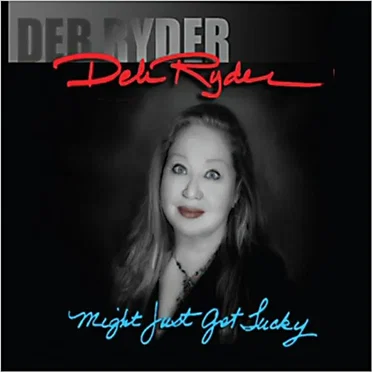 Might Just Get Lucky by Deb Ryder - album cover