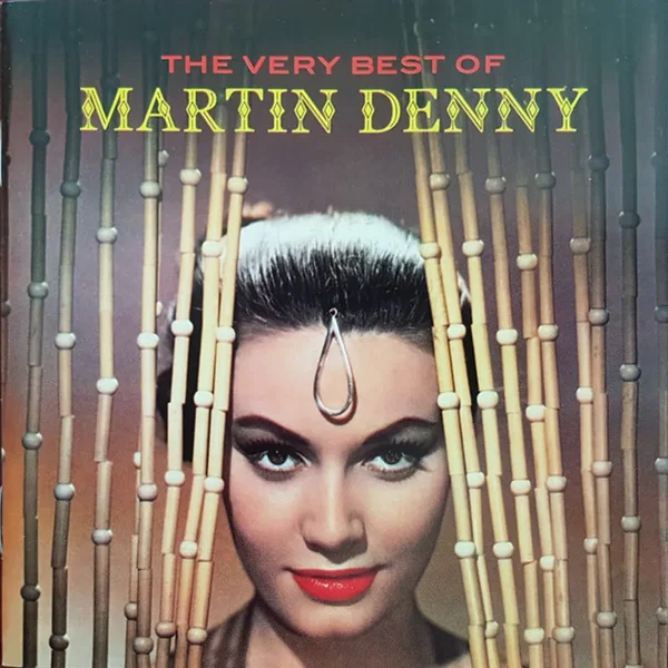 The Very Best Of Martin Denny