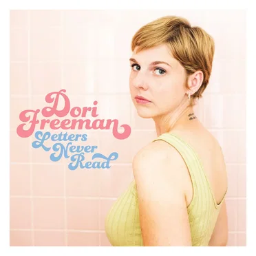Letters Never Read by Dori Freeman - album cover