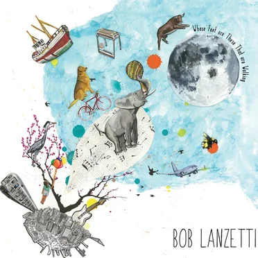Whose Feet Are These That Are Walking by Bob Lanzetti - album cover