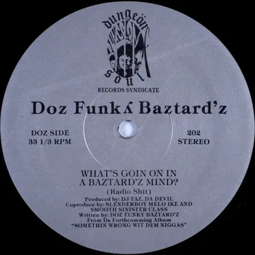 What's Goin On in a Baztard'z Mind?