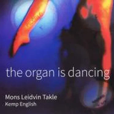 The Organ Is Dancing