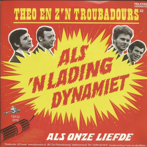 Als onze liefde / Als ’n lading dynamiet