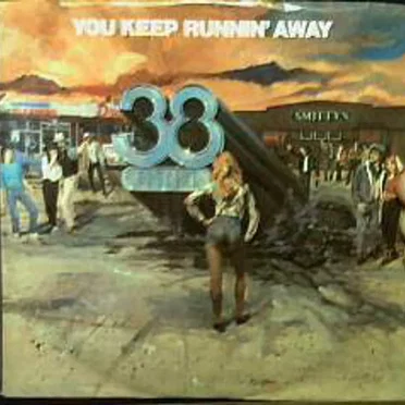 You Keep Runnin’ Away
