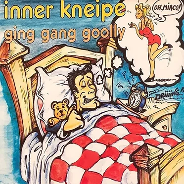 Ging Gang Goolly by Inner Kneipe - album cover