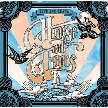 Live and Learn by House of Fools - album cover