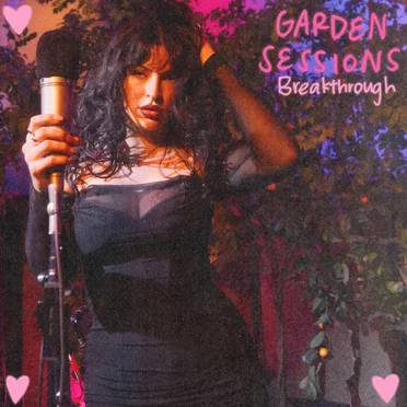 Breakthrough (garden sessions)