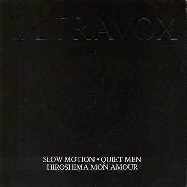 Slow Motion / Quiet Men / Hiroshima Mon Amour