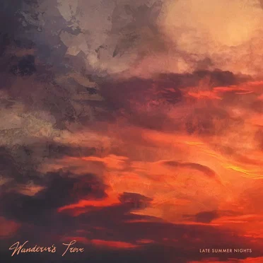 Late Summer Nights by Wanderer’s Trove - album cover