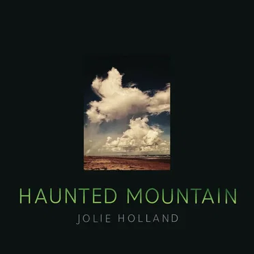 Haunted Mountain by Jolie Holland - album cover