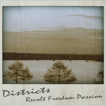 Revolt Freedom Passion (Demo) by Districts - album cover