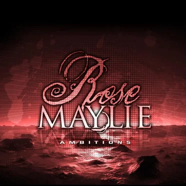 Ambitions by Rose Maylie - album cover