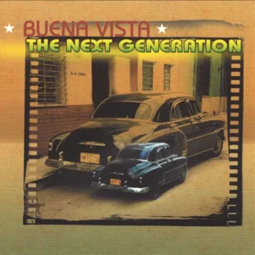 Buena Vista: The Next Generation by Various Artists - album cover