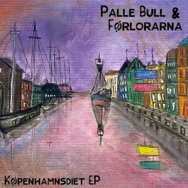 Köpenhamnsdiet by Palle Bull & Förlorarna - album cover