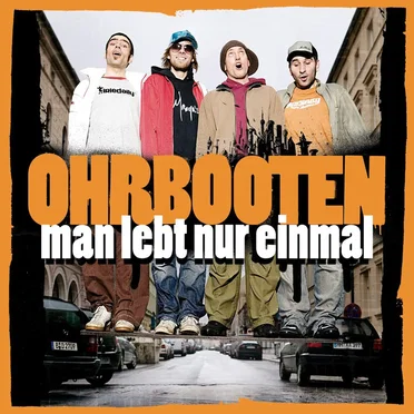 Man lebt nur einmal by Ohrbooten - album cover