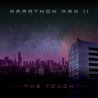 Marathon Man II: The Touch by Marathon Man - album cover