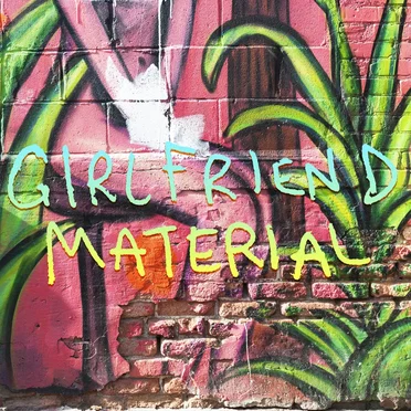 Girlfriend Material by Girlfriend Material - album cover